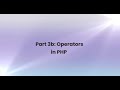 PHP programming: Part 3b Operators in PHP