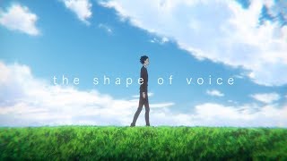the shape of voice (Koe no Katachi AMV) [Flume - The Greatest View ft. Isabella Manfredi]