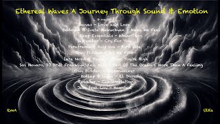 RmAॐ Progressive Melodic House ⧼🎶 Ethereal Waves A Journey Through Sound \u0026 Emotion✨⧽...𝒰𝓇𝓈𝓏𝓊𝓁𝒶🌟❤️