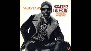 Walter Bishop Jr. ‎– Valley Land (1976, selected tracks)