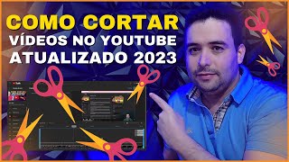 Como Cortar e Editar Vídeos com o Editor do YouTube Studio Nova Atualização 2023