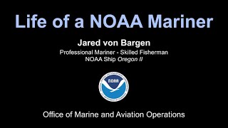 Life of a NOAA Mariner: Skilled Fisherman
