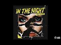 The Weeknd - In The Night (Official Audio)