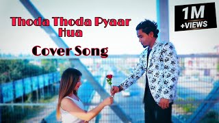 Thoda Thoda Pyaar hua New Song Parmod 2022 Cover Song | Sidharth Malhotra & Neha Sharma, Stebin Ben