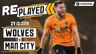 Full match replay! | Wolves 3-2 Man City | December 27th 2019