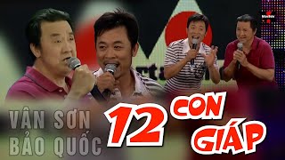 VAN SON 😊Atlanta | 12 CON GIÁP | Vân Sơn - Bảo Quốc