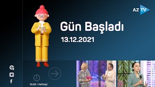 Gün başladı | 13.12.2021