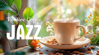Positive Morning Jazz Music ☕ Smooth Spring Coffee Jazz & Sweet May Bossa Nova Piano for Great moods
