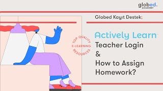 Actively Learn - Teacher Login & How to Assign Homework?