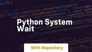 python system wait