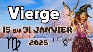 ♌ VIERGE 15 au 31 JANVIER 🎊🧿✨Une importante transformation et une belle progression  😊 ☀️ 2025