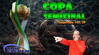 Top Eleven | Semifinal de copa, con el equipo en las últimas, no dan más.