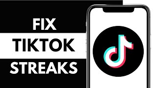 How to Fix TikTok Streaks Not Working 2025 (iPhone \u0026 Android)