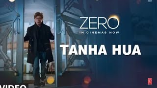 ZERO: Tanha Hua Lyrical Video | Shah Rukh Khan, Anushka Sharma | Jyoti