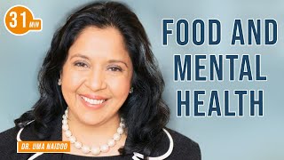 Your Food and Mental Health with Dr. Uma Naidoo & Jim Kwik