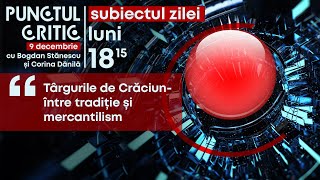 PUNCTUL CRITIC – ediţia din 9 decembrie 2024(@TVR1)