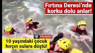 Rize Fırtına Deresi'nde 10 yaşındaki çocuk son anda kurtarıldı