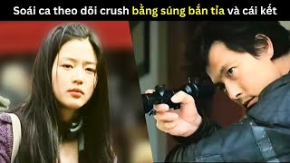 [Review Phim] Soái ca theo dõi crush bằng súng bắn tỉa