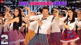 The Jawaani Song – Student Of The Year 2 | Tiger Shroff | #yehjawanihaidewani