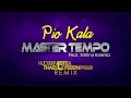 dance master tempo feat. xristina koletsa pio kala hudson leite u0026 thaellysson pablo remix