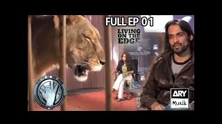 LIVING ON THE EDGE | 'Full Episode 01' | ARY Musik