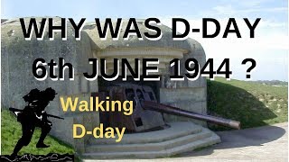Why was Dday the 6th June