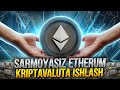 SARMOYASIZ ETHERUM KRIPTAVALUTASINI ISHLASH | internetda pul topish 2024