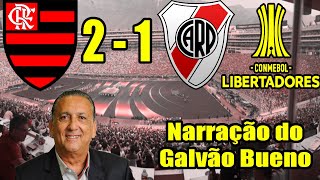 Narração de Galvão Bueno - Flamengo 2 x 1 River Plate / Libertadores 2019