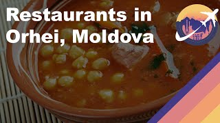 Restaurants in Orhei, Moldova