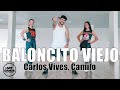 BALONCITO VIEJO - Carlos Vives, Camilo l Coreografia l Cia Art Dance