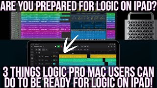 3 Ways Logic Pro Mac users can prepare for Logic Pro iPad!