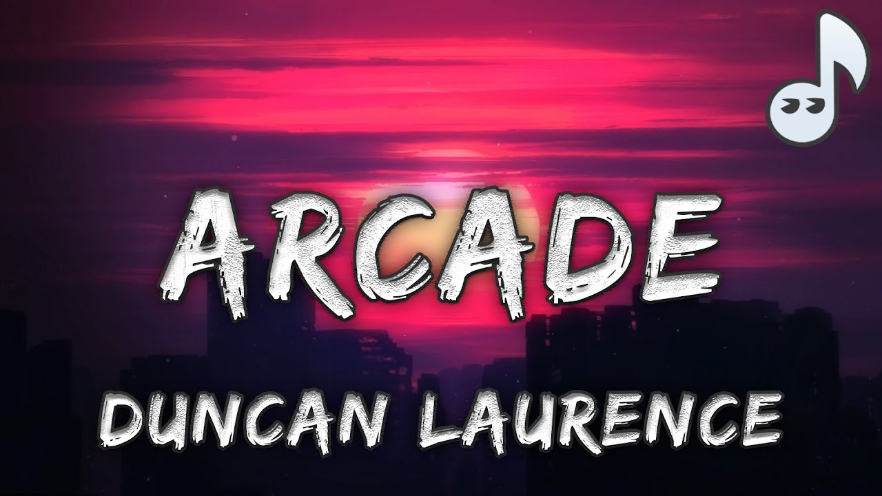 Arcade Duncan Laurence - Lyrics - YouTube