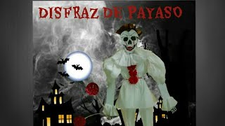 DISFRAZ DE PAYASO | ESQUELETO | HALLOWEEN