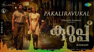 Pakaliravukal - Song | Kurup | Dulquer Salmaan | Sobhita Dhulipala | Sushin Shyam | Anwar Ali 8D