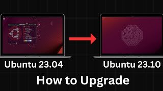 How to Upgrade to Ubuntu 23.10 from 23.04