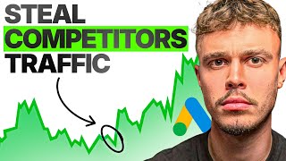 How To Steal Competitors Traffic With Google Ads (Fast)