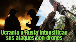 Ucrania Y Rusia Intensifican Sus Ataques Con Drones En El Frente De Batalla