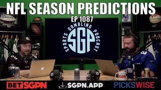 NFL Season Predictions 2021 - Sports Gambling Podcast (Ep. 1087) - Super Bowl Picks