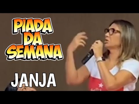 Janja Piada Da Semana Sátira Youtube