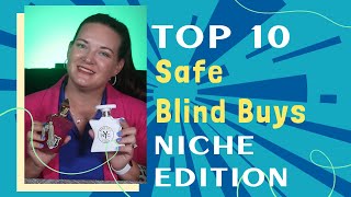 SAFE BLIND BUYS - NICHE EDITION - FRAGRANCE REVIEW