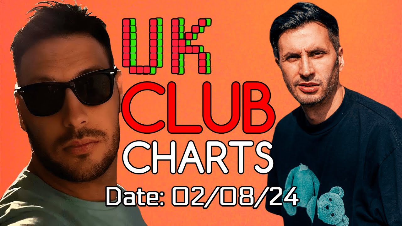 рџ рџ Uk Club Charts 02 08 2024 Upfront Commercial Pop Music Week