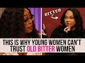 Why Gen Z Women Can’t Trust JEALOUS BITTER OLDER Women, Host’s Combative Energy Spread to Audience