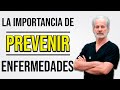 ¿Se puede PREVENIR una ENFERMEDAD?¿Cómo? ¡Te lo contamos! [IMPORTANCIA de la PREVENCIÓN] Dr. O'Byrne