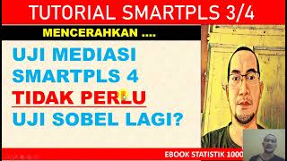 UJI MEDIASI SMARTPLS 4 TIDAK PERLU UJI SOBEL LAGI YAH