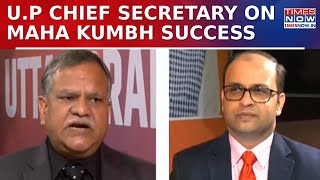 U.P Chief Secretary Manoj Kumar Singh Explains How Maha Kumbh Event Is Running So Smoothly