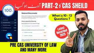 CAS Sheild Recorded Interview Part 2| 13 Questions ULAW latest updates 2025 . 1st attempt passed #uk