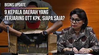 9 Kepala Daerah Terjaring OTT KPK, Siapa Saja?