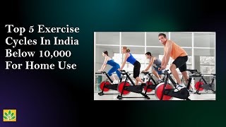 Top 5: Best Exercise Cycles in India With Price below 10,000 | Fitness Exercise Bikes Review