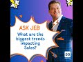 how are the biggest trends impacting sales ask jeb