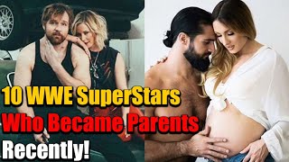 10 WWE Superstars Who Recently Became Parents